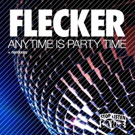 Anytime Is Party Time (Flecker's 4am Remix) | Boomplay Music
