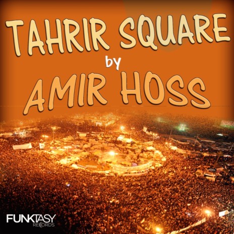 Tahrir Square (Original Mix) | Boomplay Music
