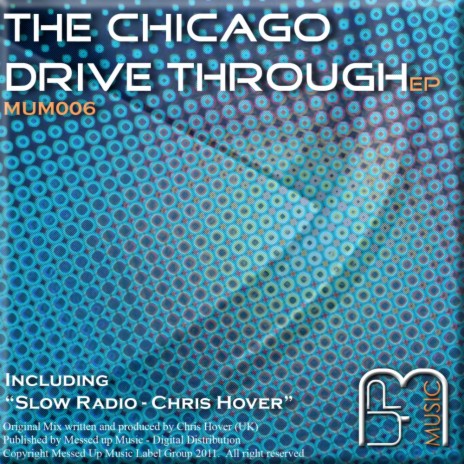 The Chicago Drive Through (Original Mix)