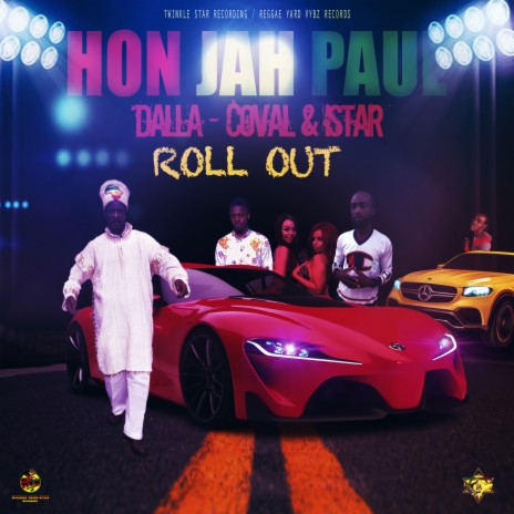 Roll Out ft. Coval, Istar & Dalla | Boomplay Music