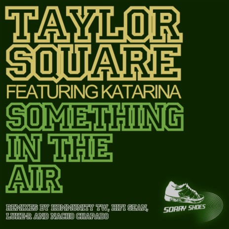 Something In The Air (Nacho Chapado Barcelona Remix) ft. Katarina | Boomplay Music
