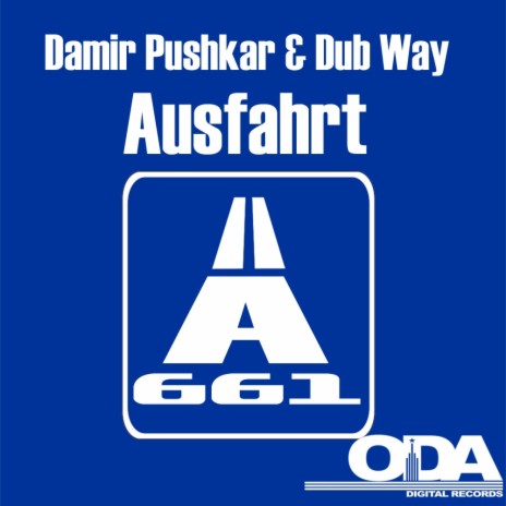 Ausfahrt A661 (DJ Kaya Remix) ft. Dub Way