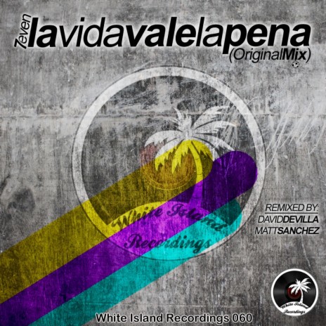La Vida Vale La Pena (David Devilla Remix)