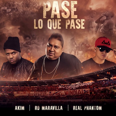 Pase Lo Que Pase ft. Akim & RD Maravilla | Boomplay Music