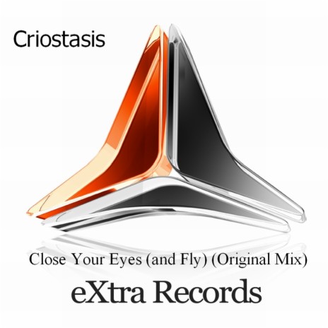 Close Your Eyes (and Fly) (Original Mix)