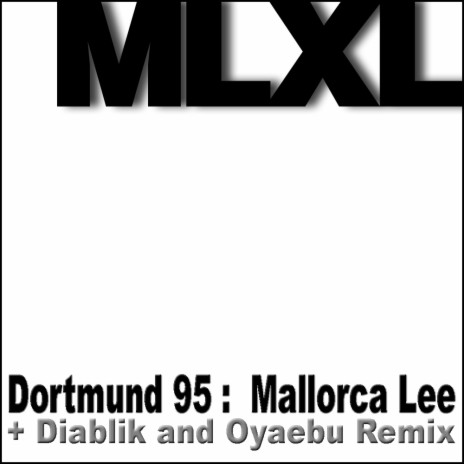 Dortmund 95 (Diablik & Oyaebu Remix)