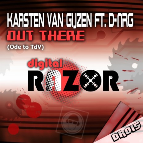 Out There (Original Mix) ft. D-NRG | Boomplay Music