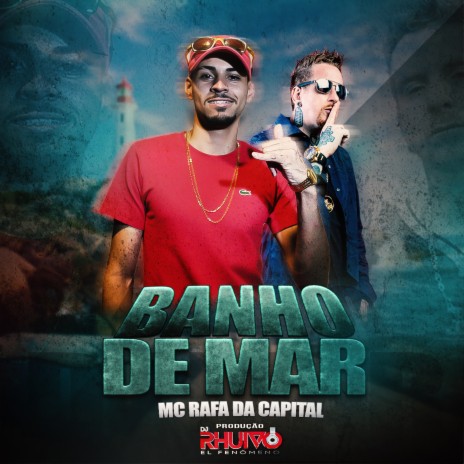 Banho de Mar ft. Mc Rafa da Capital | Boomplay Music