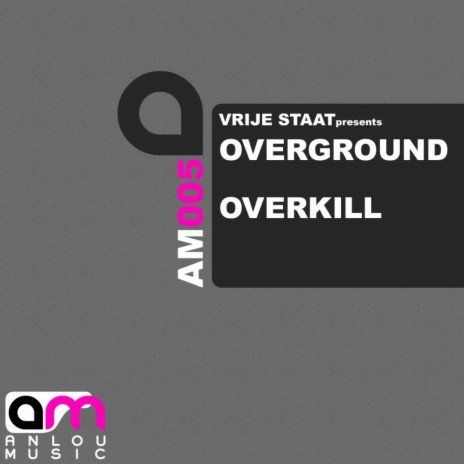 Overkill (Original Mix) | Boomplay Music