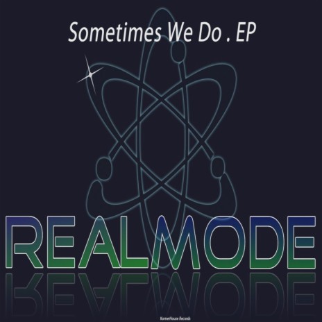 Sometimes We Do (Original Mix) | Boomplay Music