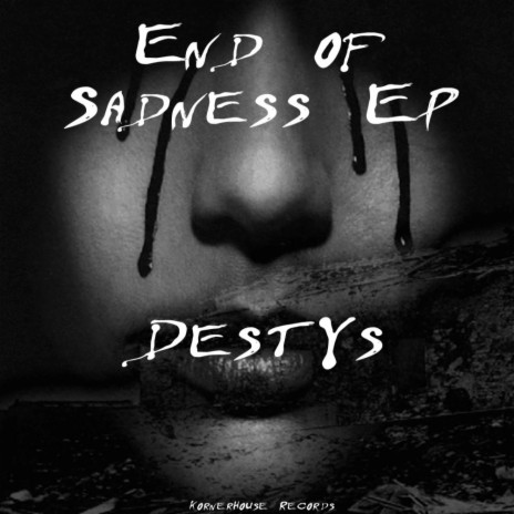 End Of Sadness (Original Mix)