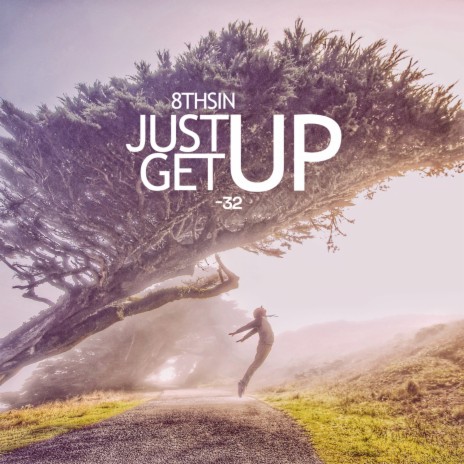 Just Get Up | Boomplay Music