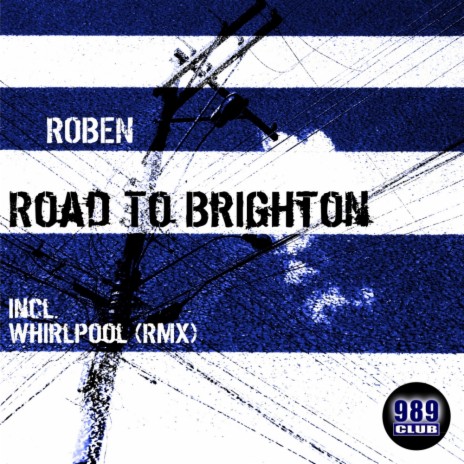 Road To Brighton (Philip Whirlpool Rmx) | Boomplay Music