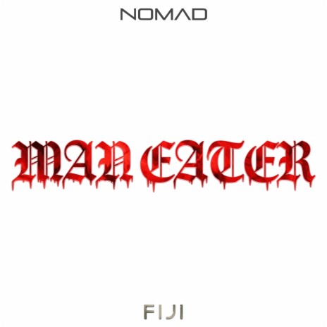 Maneater ft. Fiji | Boomplay Music