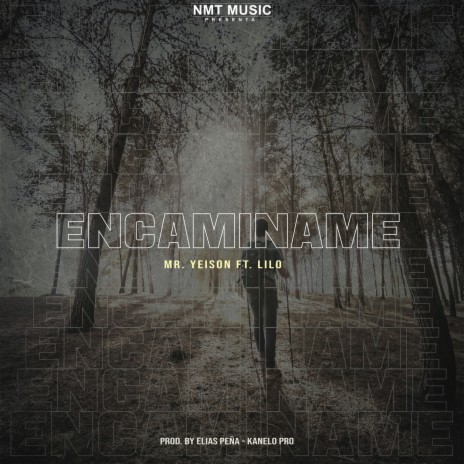 Encaminame ft. Lilo Music | Boomplay Music