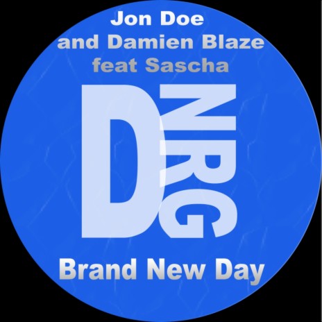 Brand New Day (Original Mix) ft. Damien Blaze & Sasha | Boomplay Music