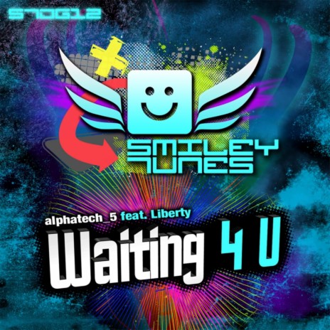 Waiting 4 U (Original Mix) ft. Liberty