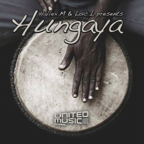 Hungaya (Original Mix) ft. Loic L | Boomplay Music