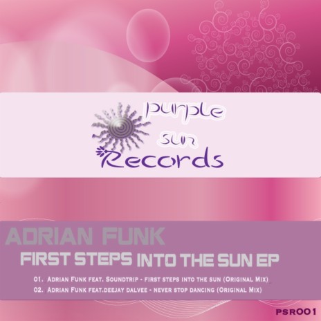 First Steps Into The Sun (Original Mix) ft. Soundtrip | Boomplay Music
