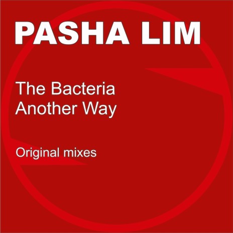The Bacteria (Original Mix)