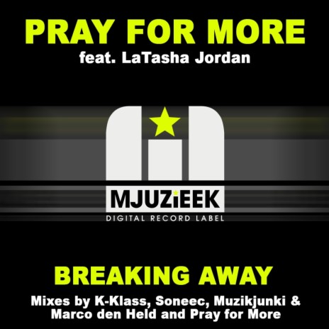 Breaking Away (K-Klass Dub Mix) ft. LaTasha Jordan