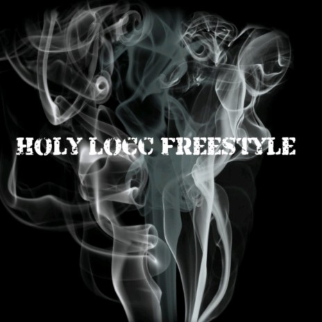 Holy Locc (freestyle) ft. Casper Grae | Boomplay Music