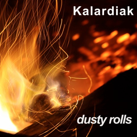 Dusty Rolls | Boomplay Music