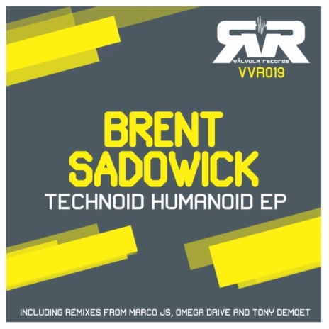 Technoid Humanoid (Tony Demoet Remix)
