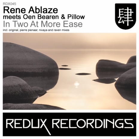 In Two At More Ease (Original Mix) ft. Oen Bearen & Pillow