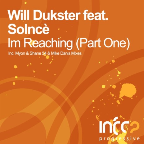 Im Reaching (Mike Danis Dub) ft. SolncÃ¨