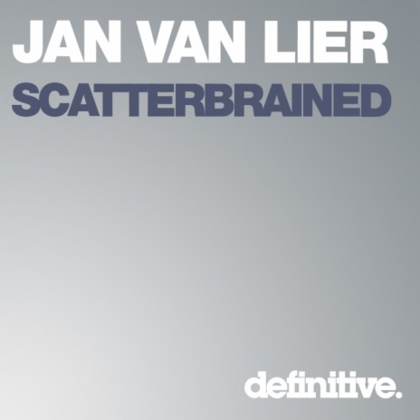 Scatterbrained (Original Mix)
