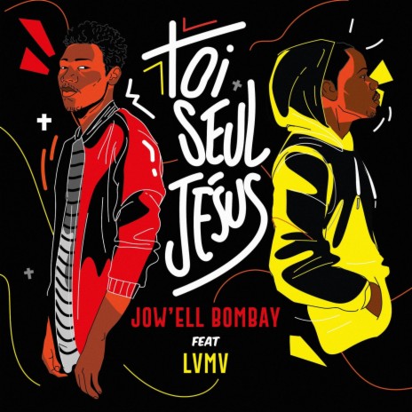 Toi Seul Jésus (feat. LVMV) | Boomplay Music