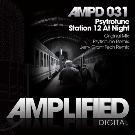 Station 12 At Night (Jerry Grant Tech Remix) | Boomplay Music