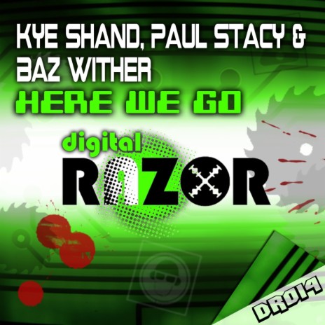 Here We Go (Original Mix) ft. Paul Stacy & Baz Wither | Boomplay Music