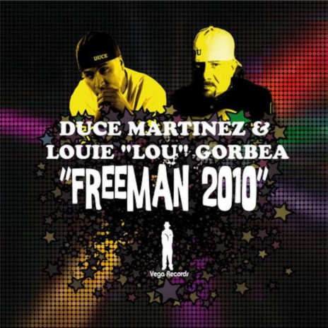 Freeman 2010 (Duce Is Wild The Funky Brass Mix) ft. Duce Martinez | Boomplay Music