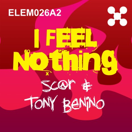 I Feel Nothing (Original Mix) ft. Tony Benino | Boomplay Music