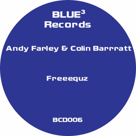 Freeequz (Original Mix) ft. Colin Barratt