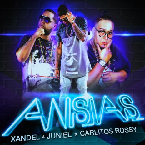 Ansias ft. Carlitos Rossy | Boomplay Music