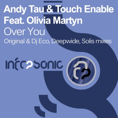 Over You (Original Mix) ft. Touch Enable & Olivia Martyn