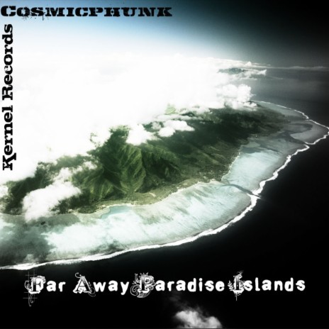 Far Away Paradise Islands (Original Mix)