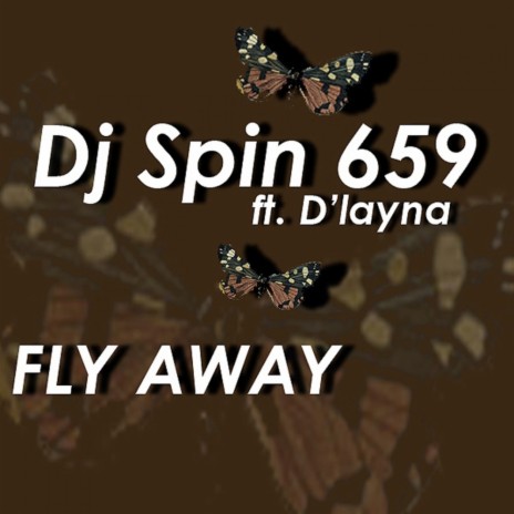 Fly Away (Saxture's Fly Mix) ft. D'Layna