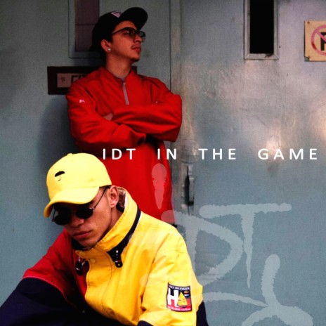 IDT in the Game | Boomplay Music