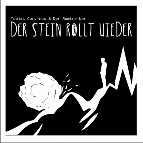 Der Stein Rollt Wieder ft. Der Rumtreiber | Boomplay Music