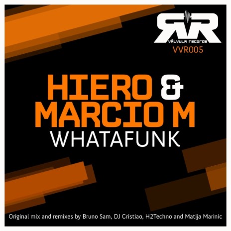 Whatafunk (H2Techno Remix) ft. Marcio M