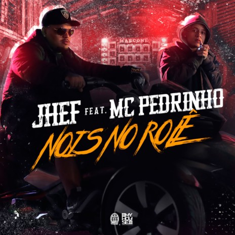 Nois de Rolê ft. MC Pedrinho | Boomplay Music