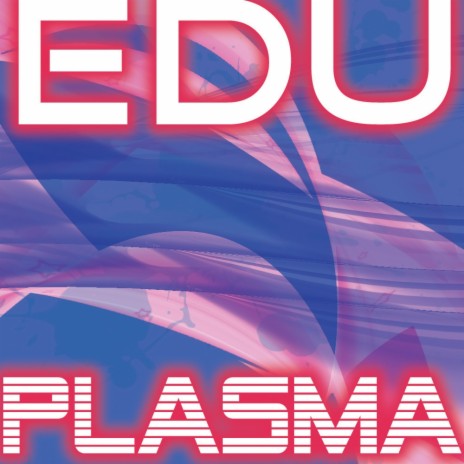 Plasma (EDU pres. 5tranger Remix)