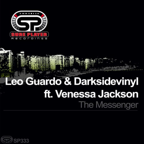 The Messenger (Leo Guardo Remix) ft. Darksidevinyl & Venessa Jackson | Boomplay Music
