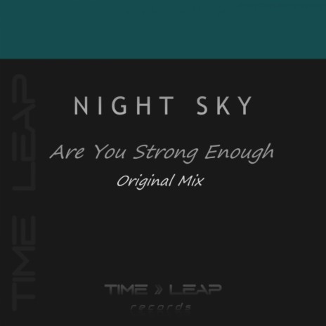 Are You Strong Enough (Original Mix)