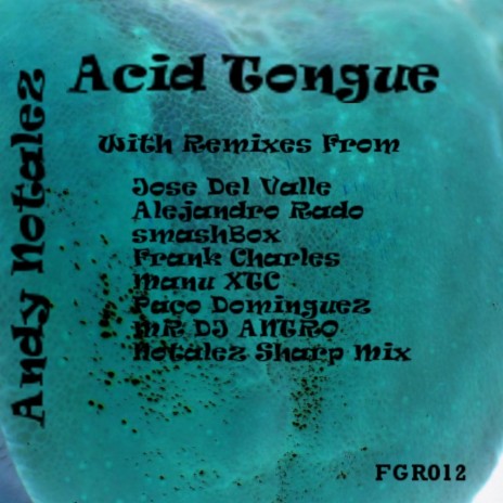 Acid Tongue (MR.DJ Antro Mexican Etd Remix) | Boomplay Music