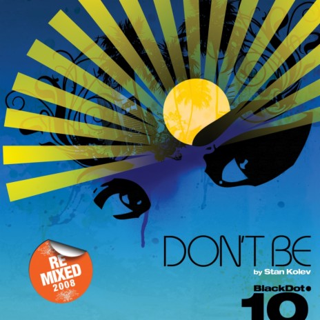 Don't Be (Marrakech Dub)